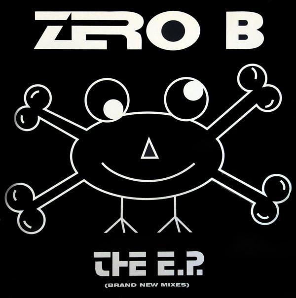 Zero B - The E.P. (Brand New Mixes)