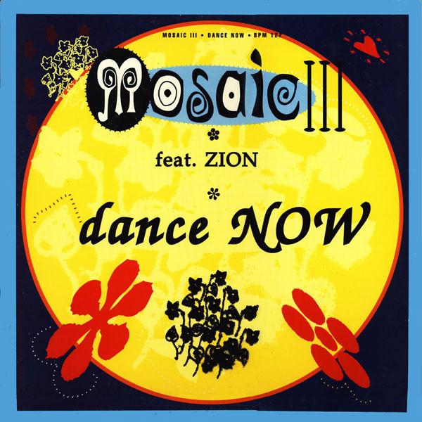 Zyon, Mosaic - Dance Now