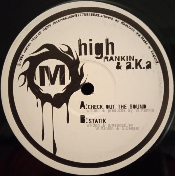 a.K.a (2), High Rankin - Check Out The Sound / Statik